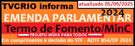 INFORMAÇÕES SOBRE A EXECUÇÃO DE EMENDA PARLAMENTAR ASSOCIAÇÃO DE ENTIDADES CANAL COMUNITÁRIO DE TVS POR ASSINATURA DO RIO DE JANEIRO – ANO 2024